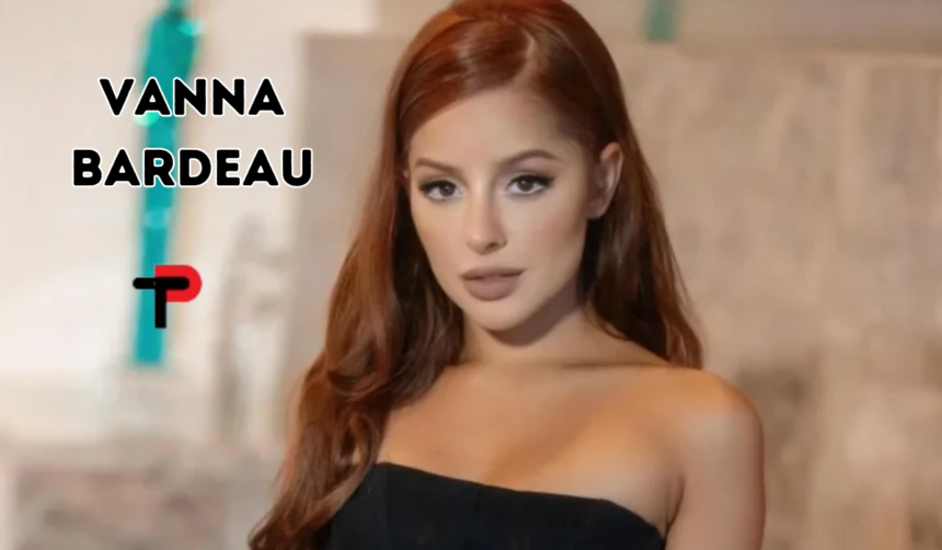 Meet Vanna Bardeau: A Rising Star in Fashion and Philanthropy